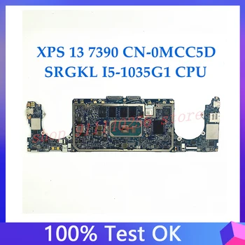 KN-0MCC5D 0MCC5D MCC5D Aukštos Kokybės Mainboard Dell XPS 13 7390 Nešiojamojo kompiuterio pagrindinę Plokštę Su SRGKL I5-1035G1 CPU 100% Visiškai Išbandytas