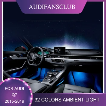 Auto 32 Spalvų Audi Q7 2015-2019 Automobilio Prietaisų Skydelio, Durų Kojoms LED Atmosfera Lempos Baras, Šviesos Juostos, Aplinkos Šviesos