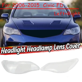 Kairė+Teisė 2006 07 08 09 10 11-15 Honda Civic FD Automobilių Žibintų Objektyvo Dangtelis Galvos Šviesos Lempos Atspalvis Priekyje Automatinis Šviesos